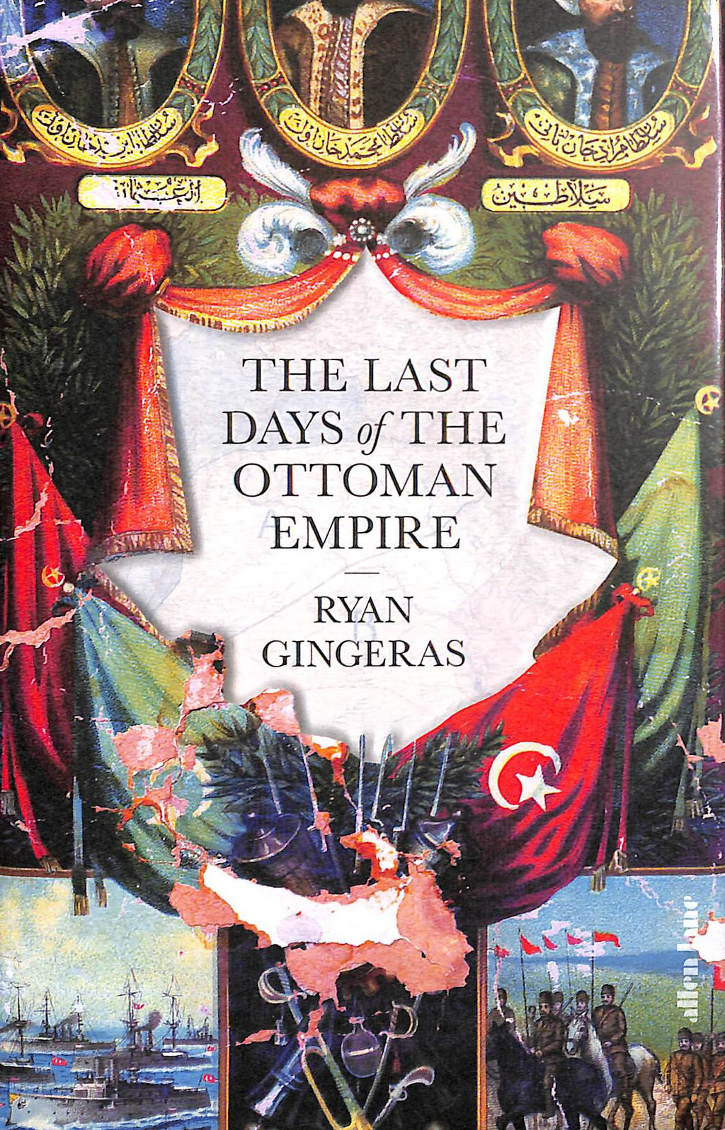 The Last Days of the Ottoman Empire