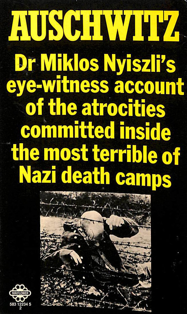 Auschwitz: Dr Miklos Nyiszli's eye-witness account of the atrocities