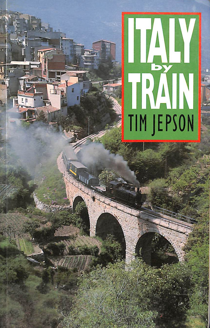 Italy by Train (By Train S.)