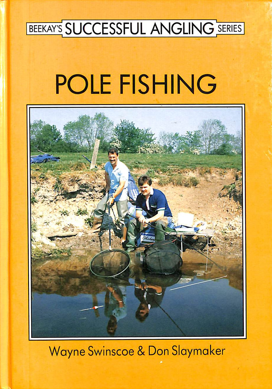Pole Fishing (Beekay's Successful Angling Series)