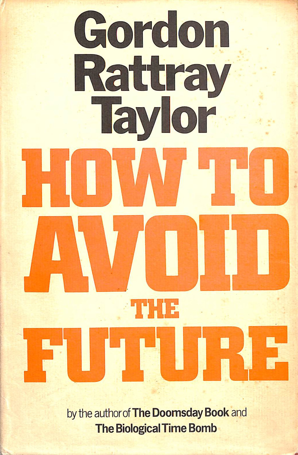 How to Avoid the Future