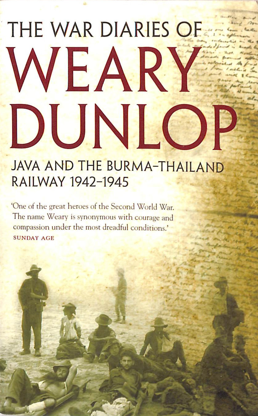 The War Diaries of Weary Dunlop