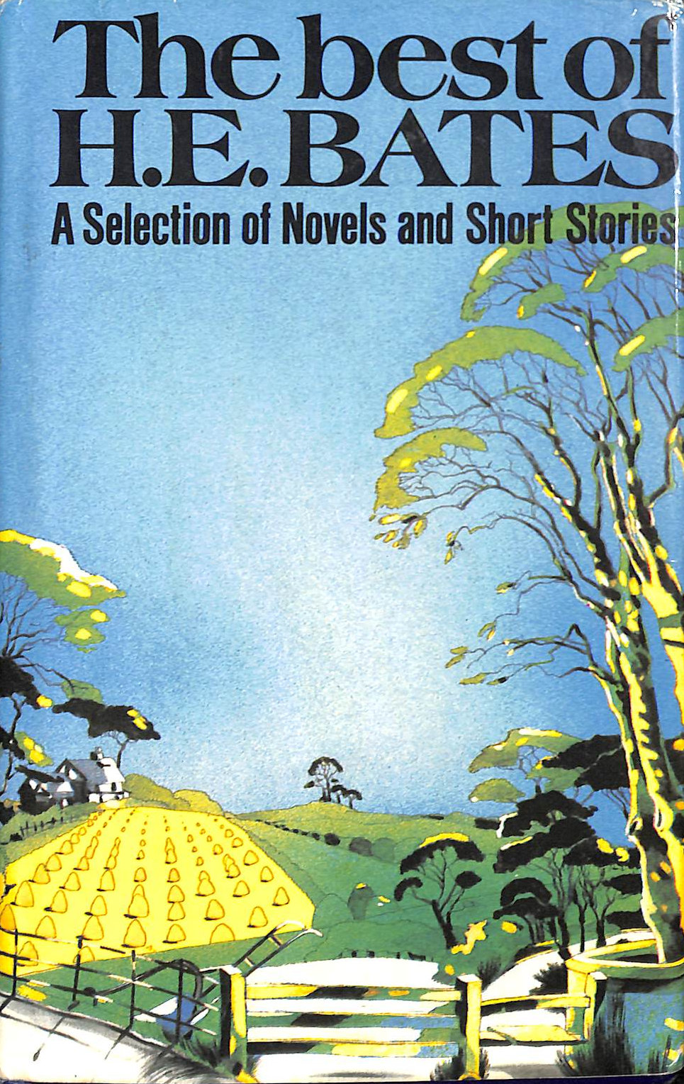 Best of H.E.Bates: A selection of Novels & short stories.