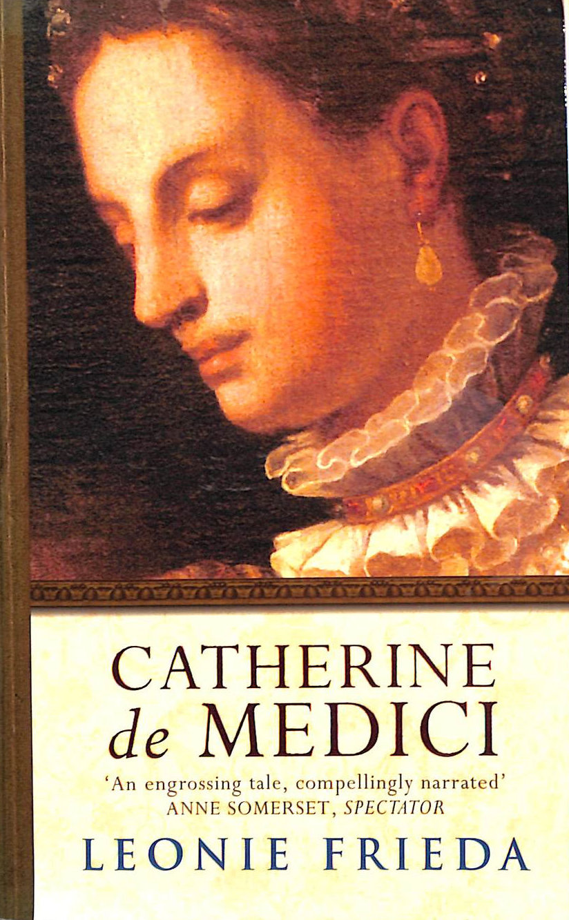Catherine de Medici: Now the major TV series THE SERPENT QUEEN