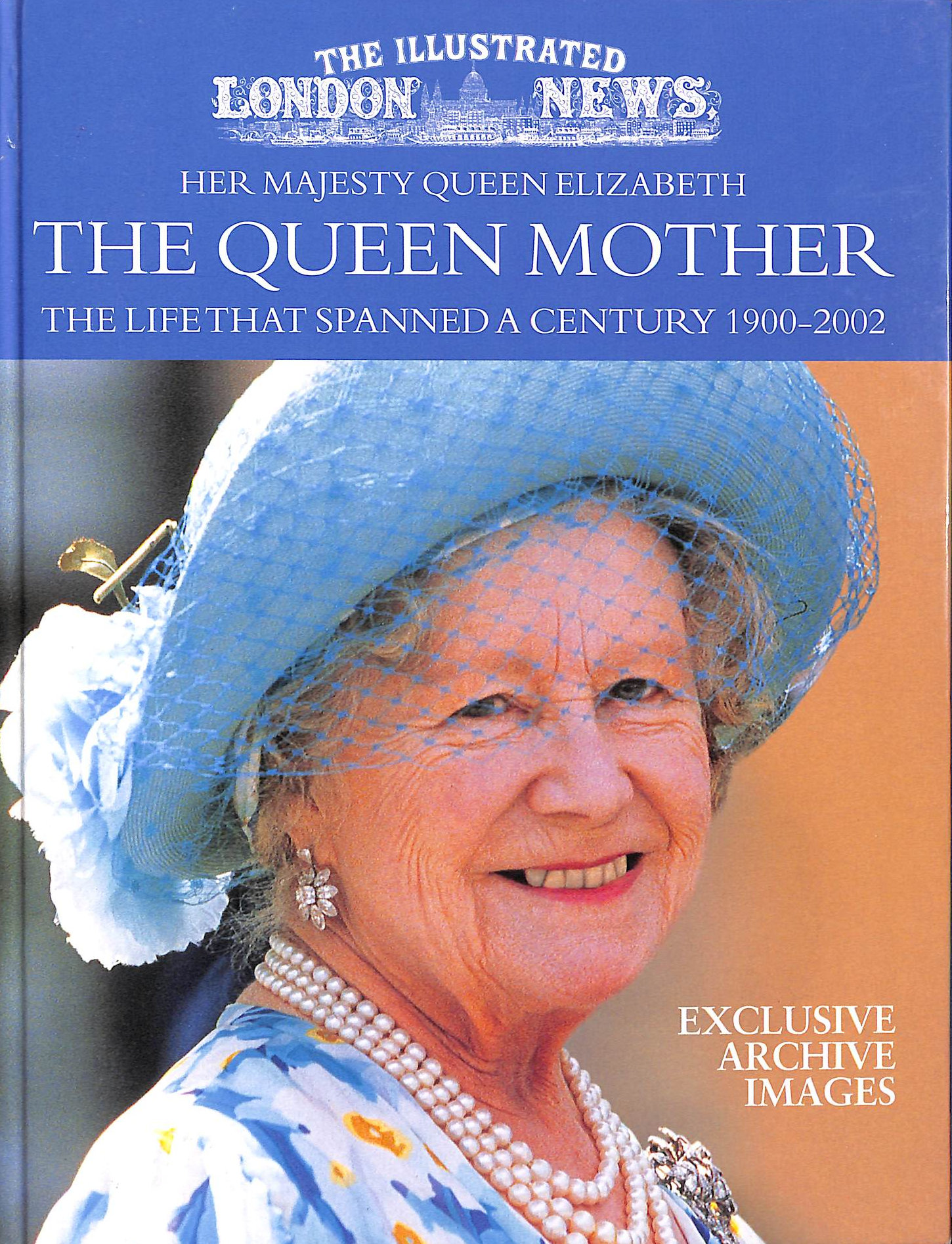 The Illustrated London News Her Majesty Queen Elizabeth the Queen Mother