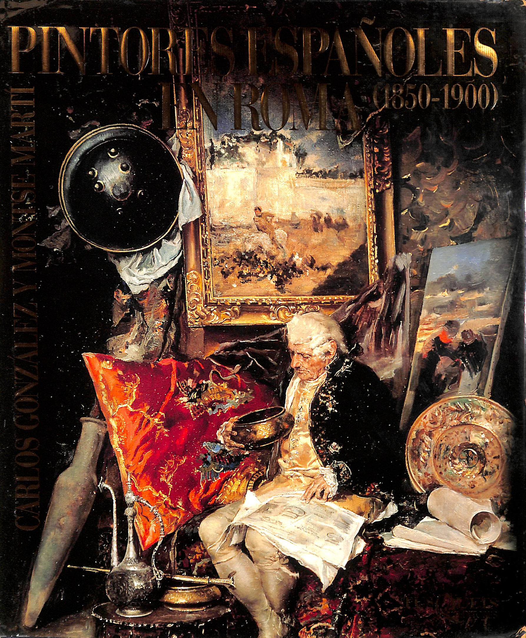 Pintores Espanoles En Roma - 1850-1900 -
