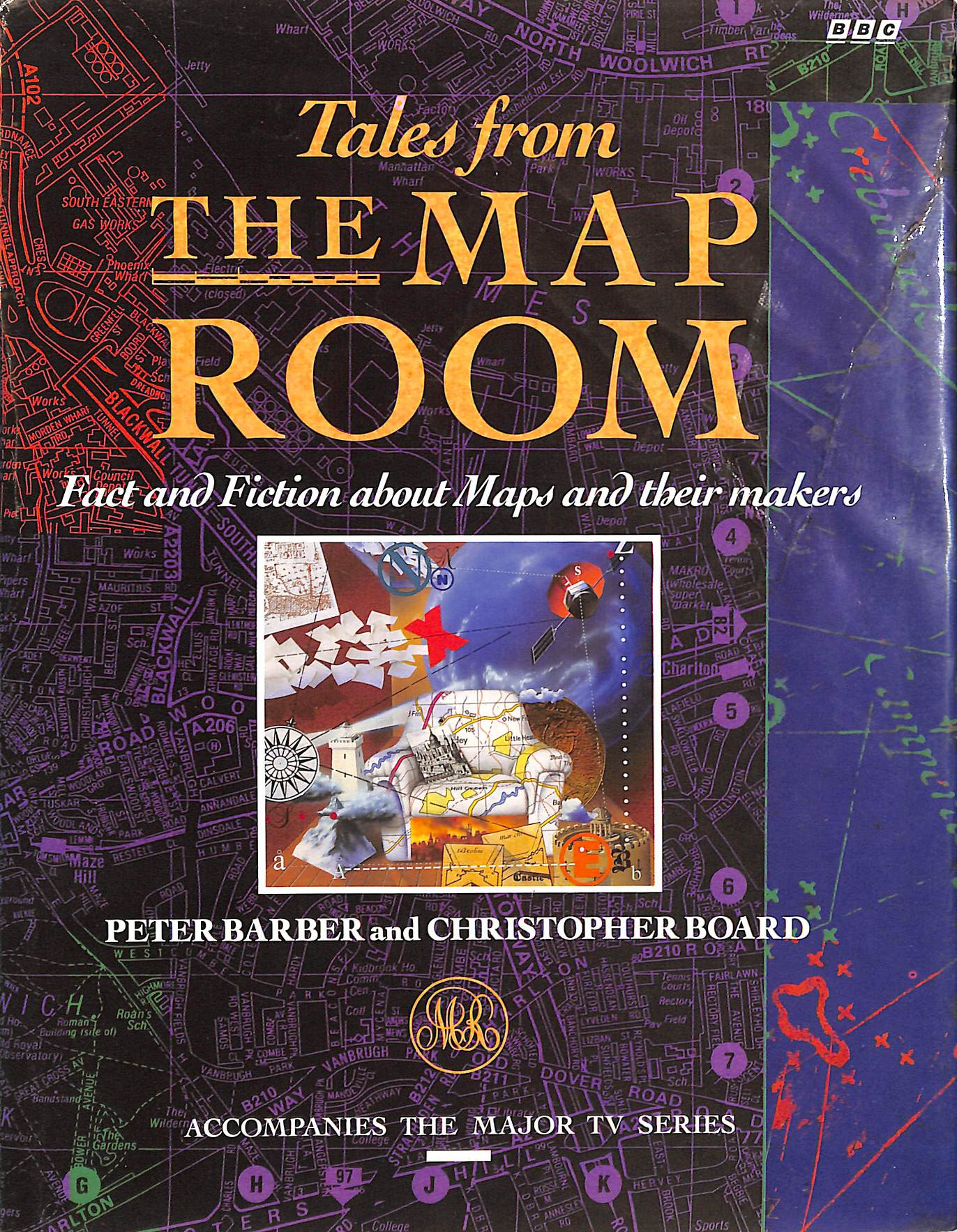 Tales from the Map Room: Facts and Fiction About Maps and Their Makers