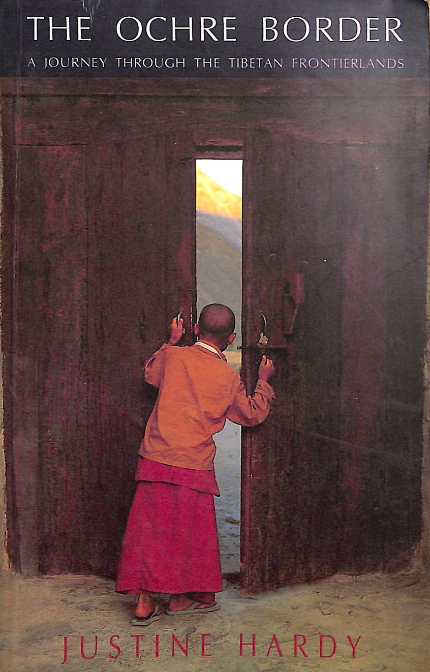 The Ochre Border: a journey through the Tibetan borderlands