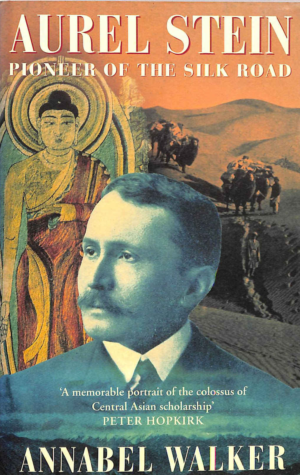 Aurel Stein: Pioneer of the Silk Road