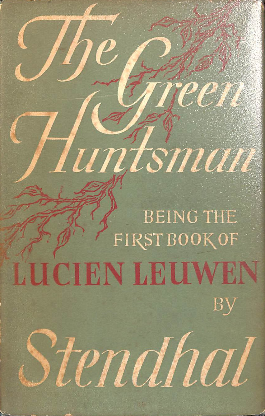 The Green Huntsman Being The First Book Of 