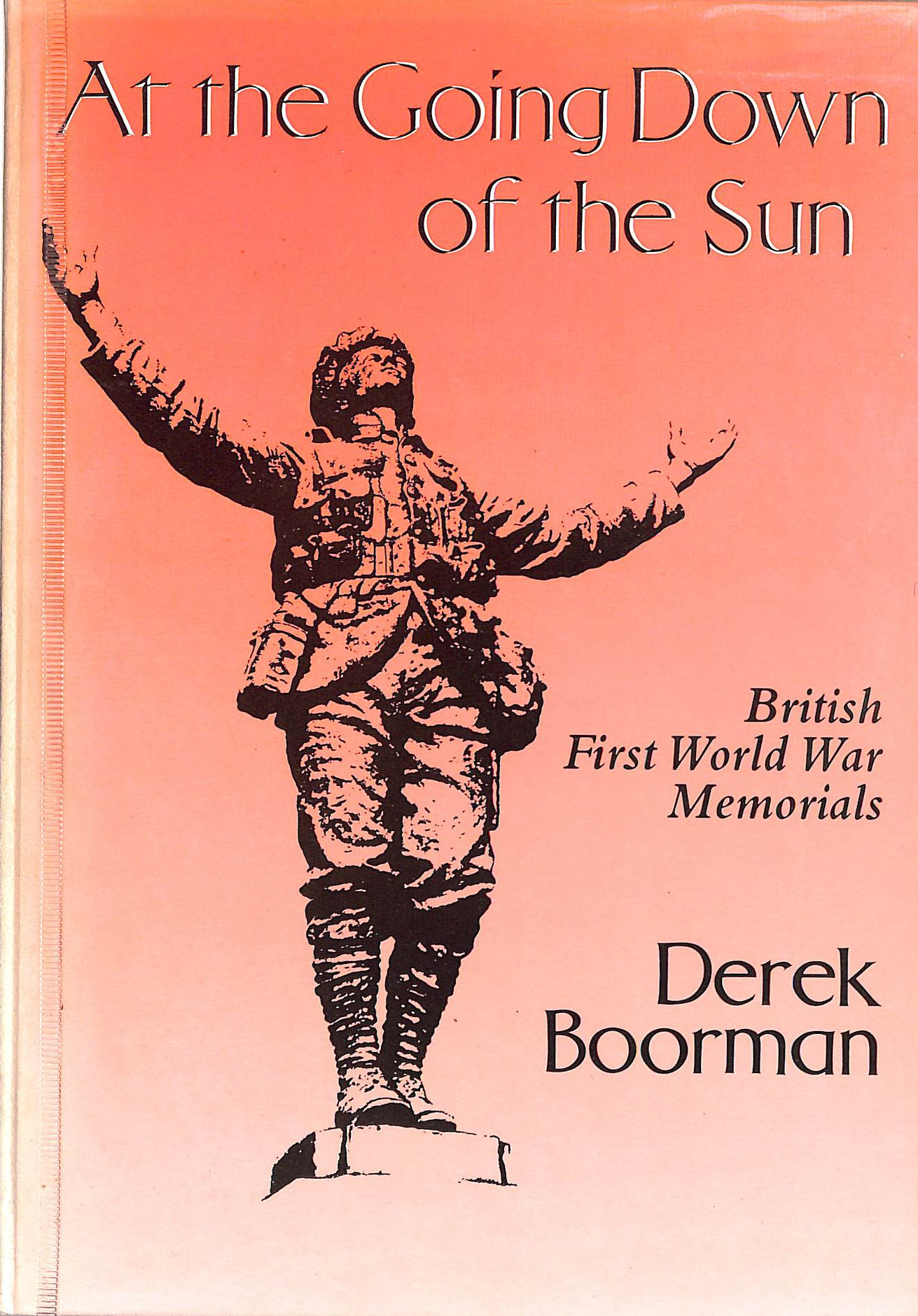 At the Going Down of the Sun: British First World War Memorials