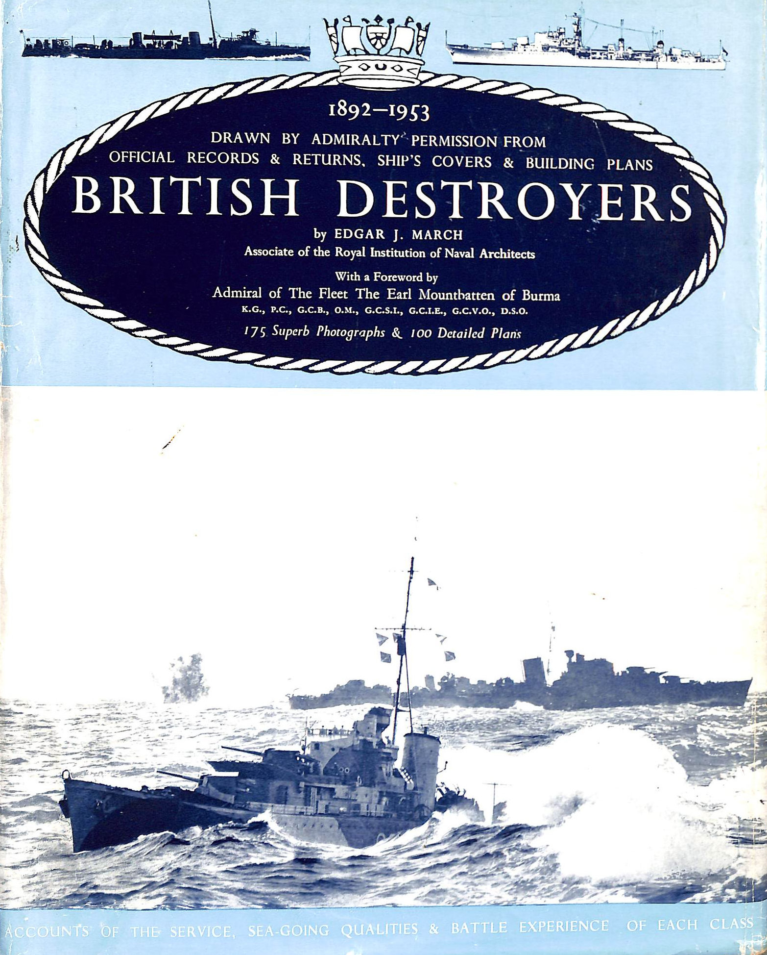 British Destroyers: A History Of Development 1892-1953.