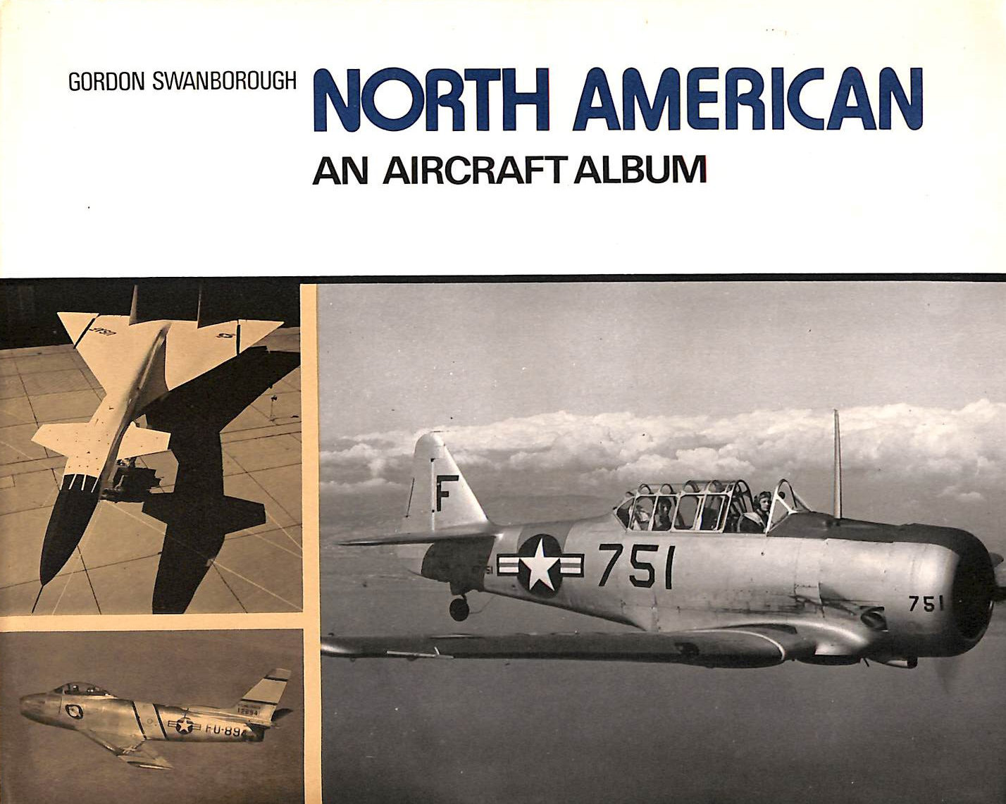 North American: An Aircraft Album (Aircraft Album Series)