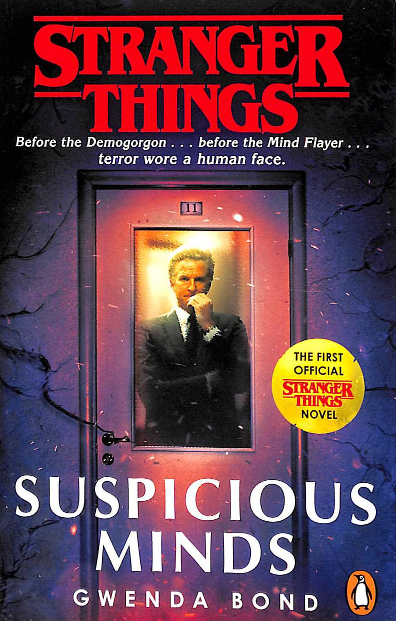 Stranger Things: Suspicious Minds: The First Official Novel