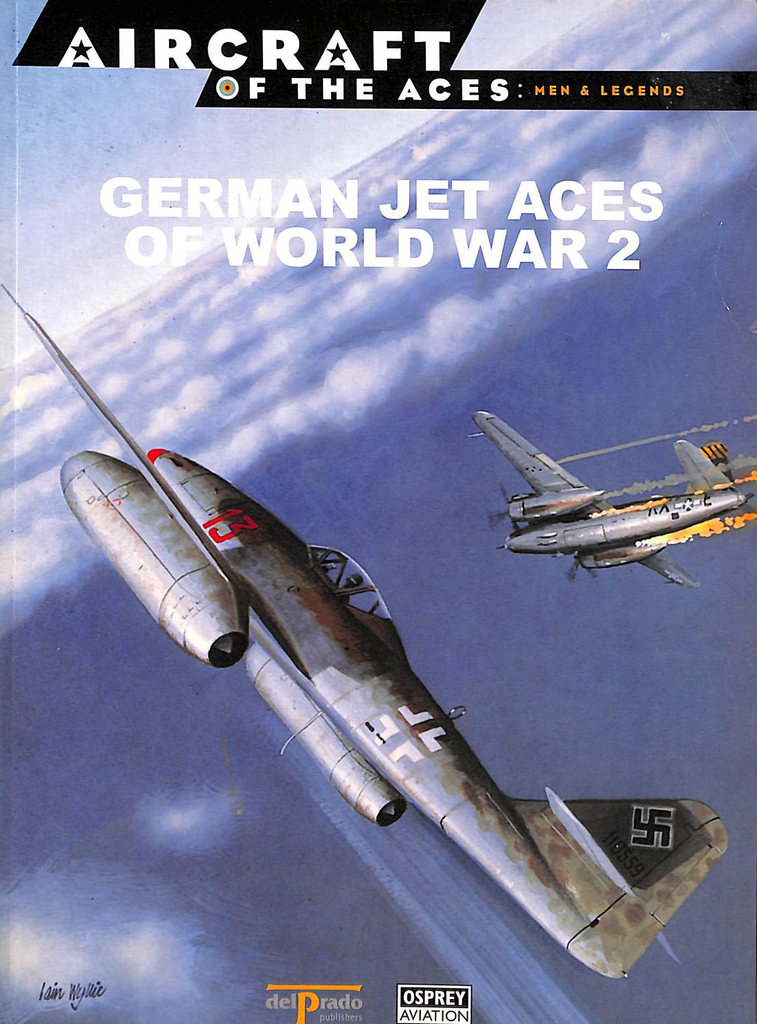 German Jet Aces of World War 2 (Osprey Aircraft of the Aces)