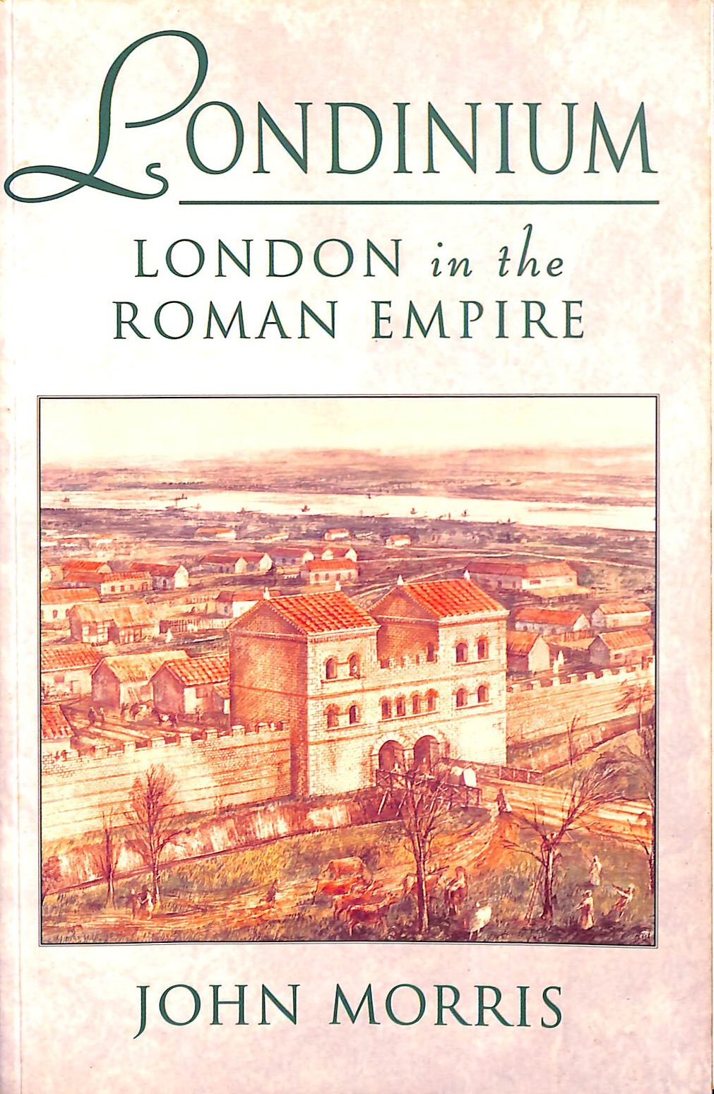 Londinium: London In The Roman Empire