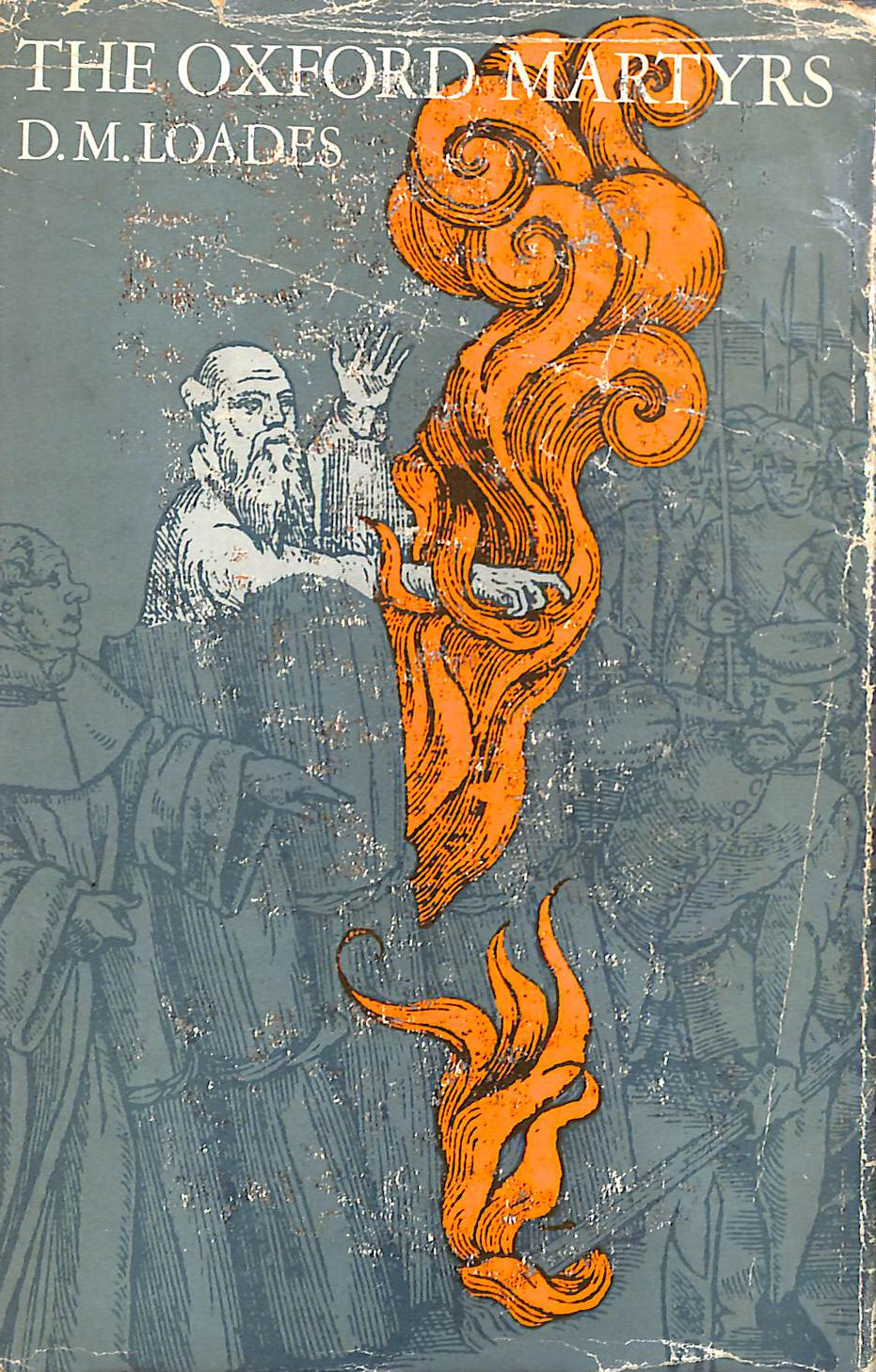 Oxford Martyrs (Historic Trials S.)