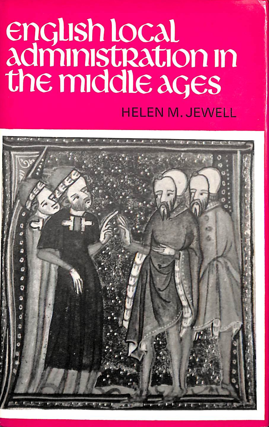 English Local Administration in the Middle Ages