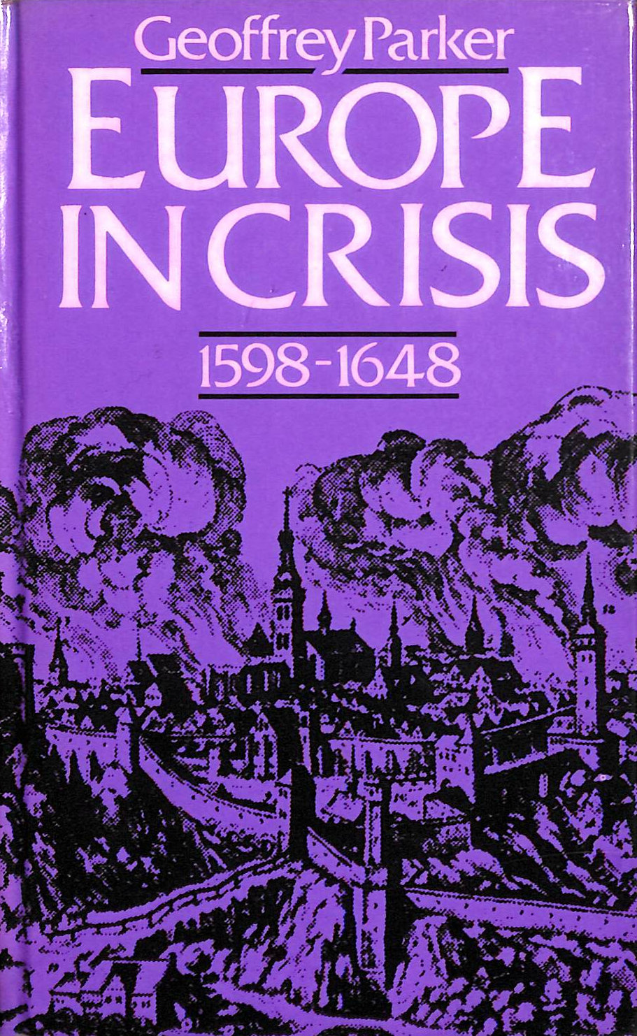 Europe in Crisis, 1598-1648