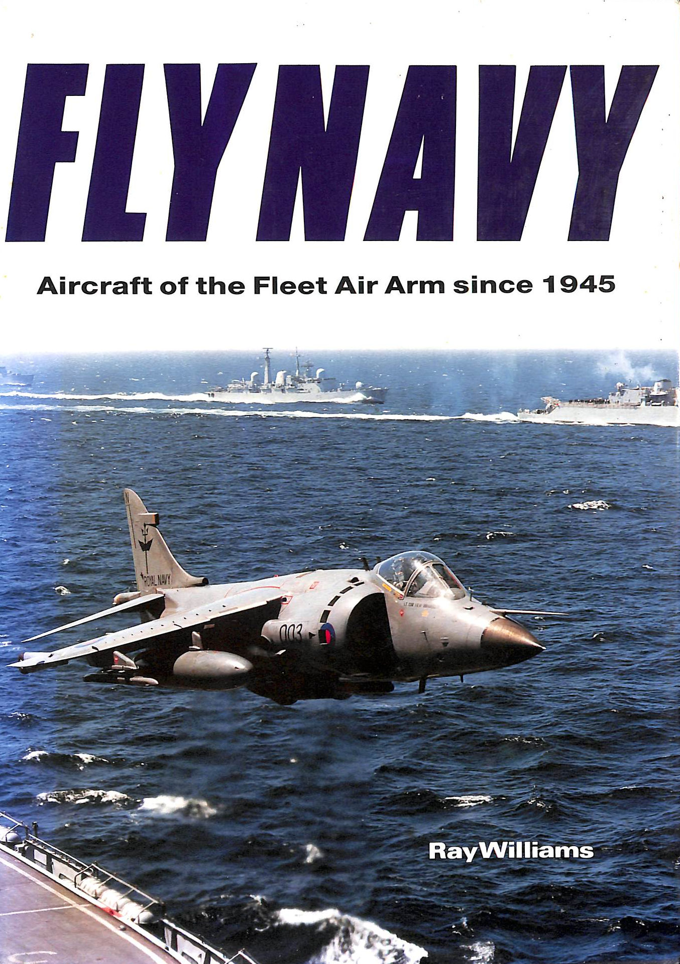 Fly Navy: Post-war Aircraft of the Fleet Air Arm
