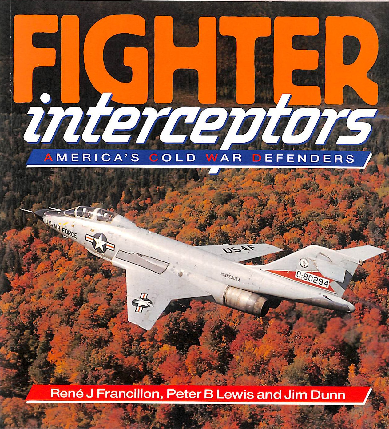 Fighter Interceptors: America's Cold War Defenders (Osprey colour series)