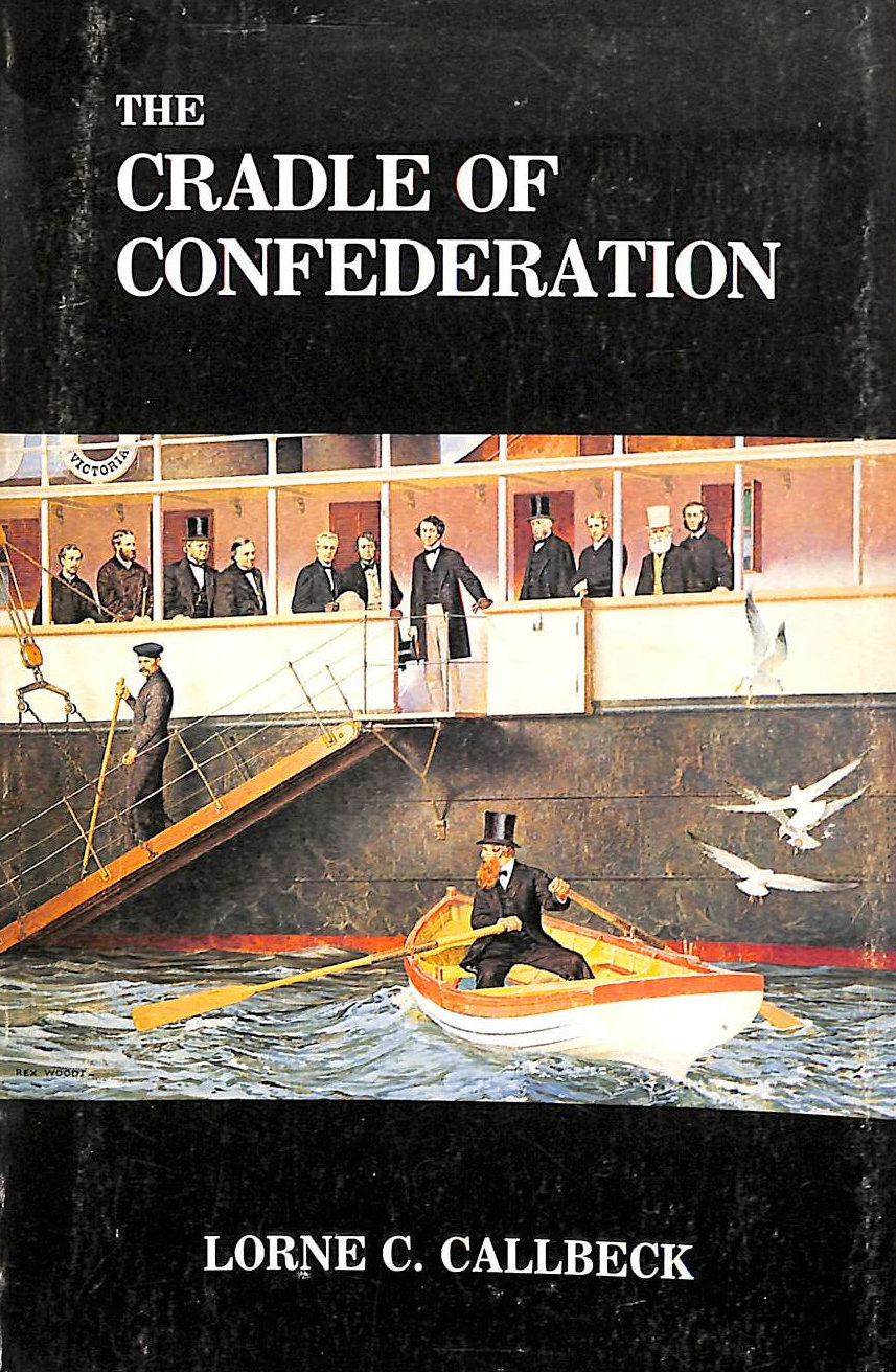 The cradle of confederation: brief history of Prince Edward Island from 1534