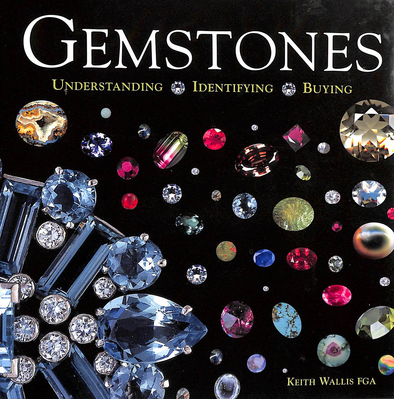Gemstones: Understanding, Identifying, Buying