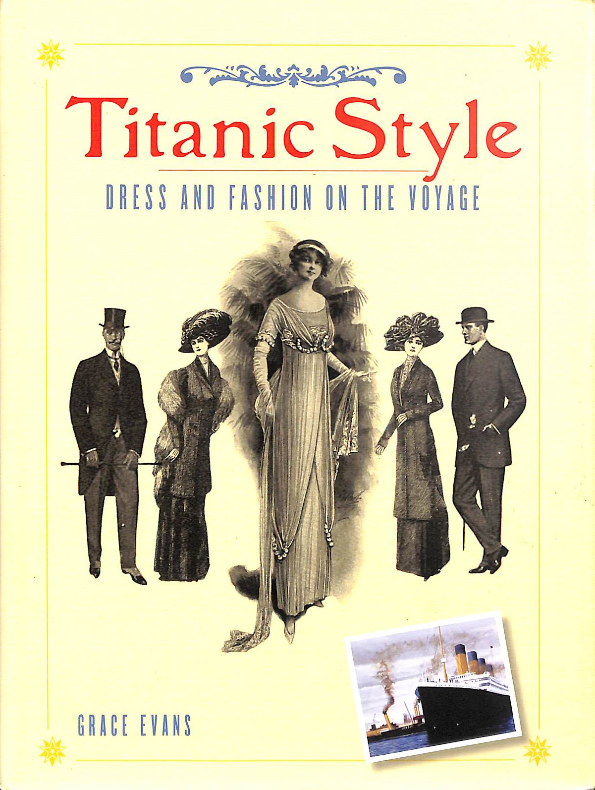 Titanic Style: Dress and Fashion on the Voyage