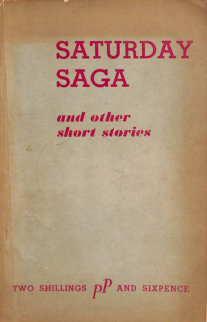 Saturday Saga. A collection of contemporary short stories