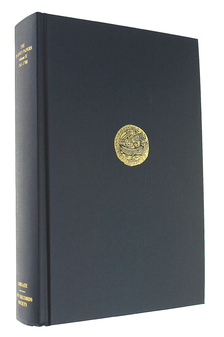 The Rodney Papers: Volume II: 1763-1780: Selections from the Correspondence