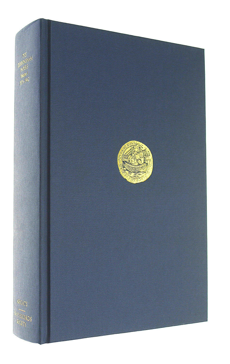 The Cunningham Papers: v.1: The Mediterranean Fleet, 1939-1942: Selections