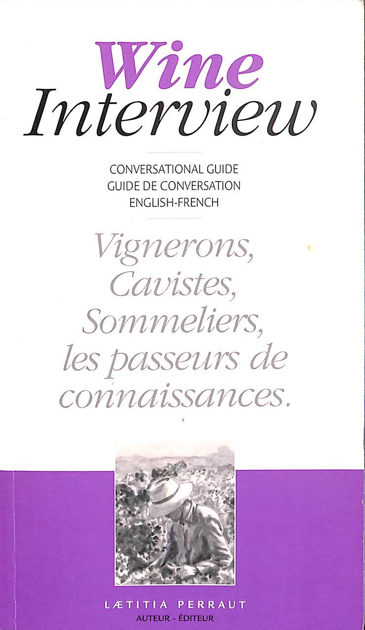 Wine Interview: Vignerons, Cavistes, Sommeliers - Keepers of the Flame