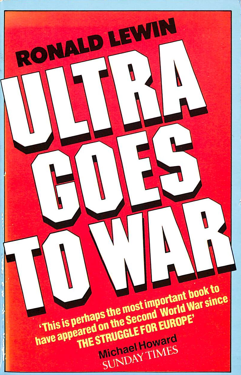 Ultra goes to war: The secret story