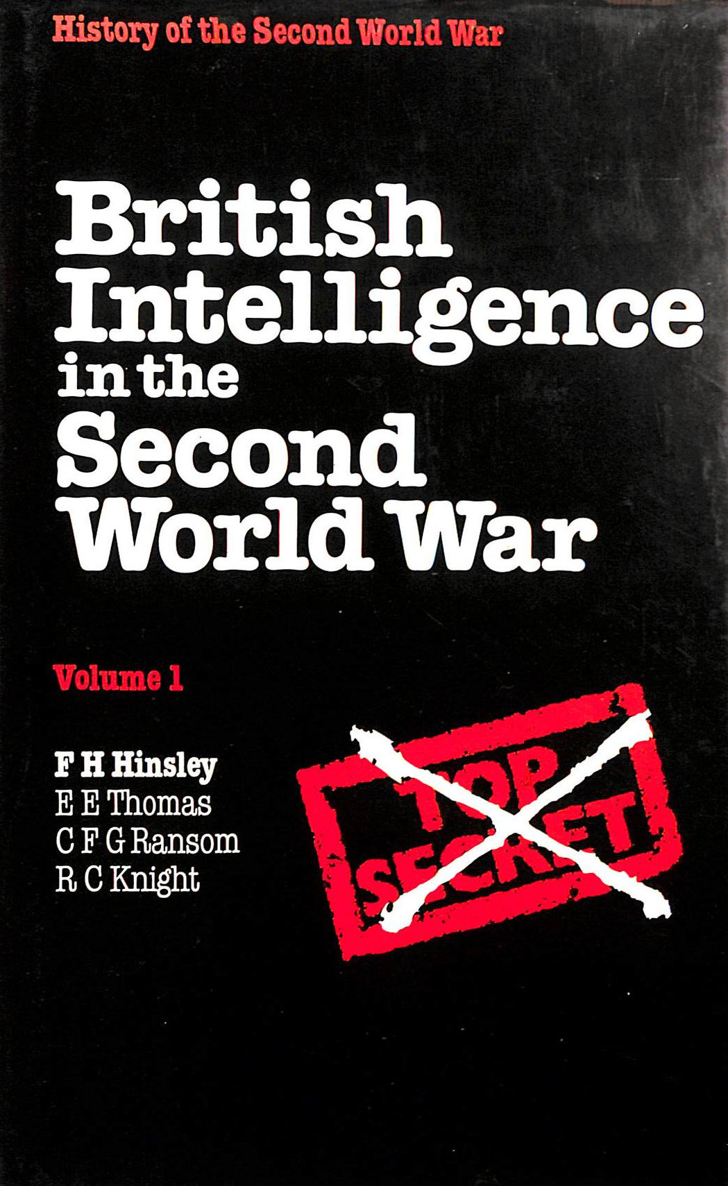 British Intelligence in the Second World War: Vol. 1