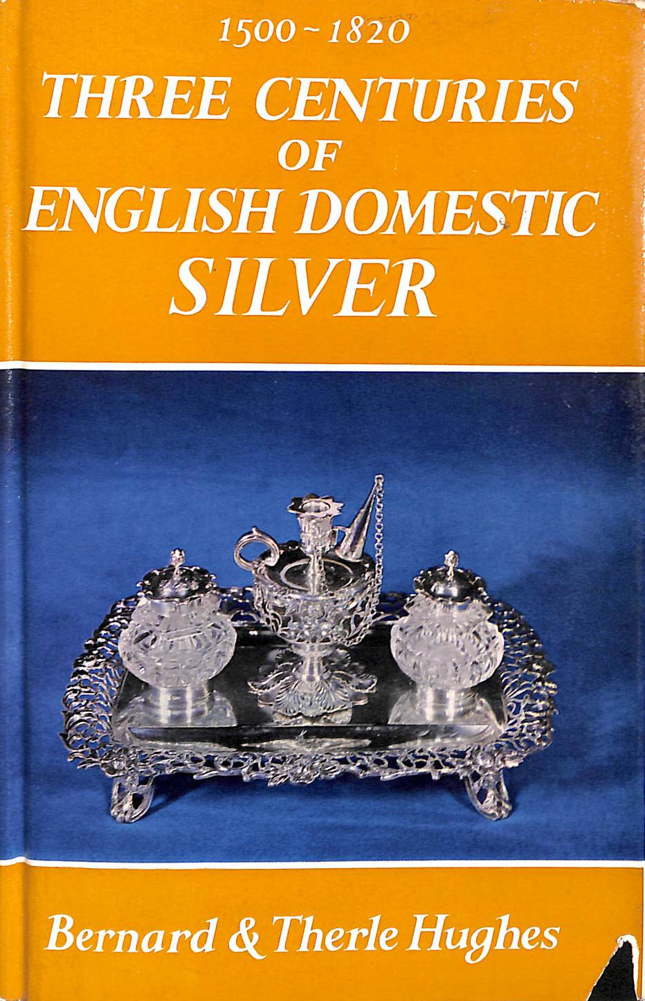 Three Centuries Of English Domestic Silver 1500-1820