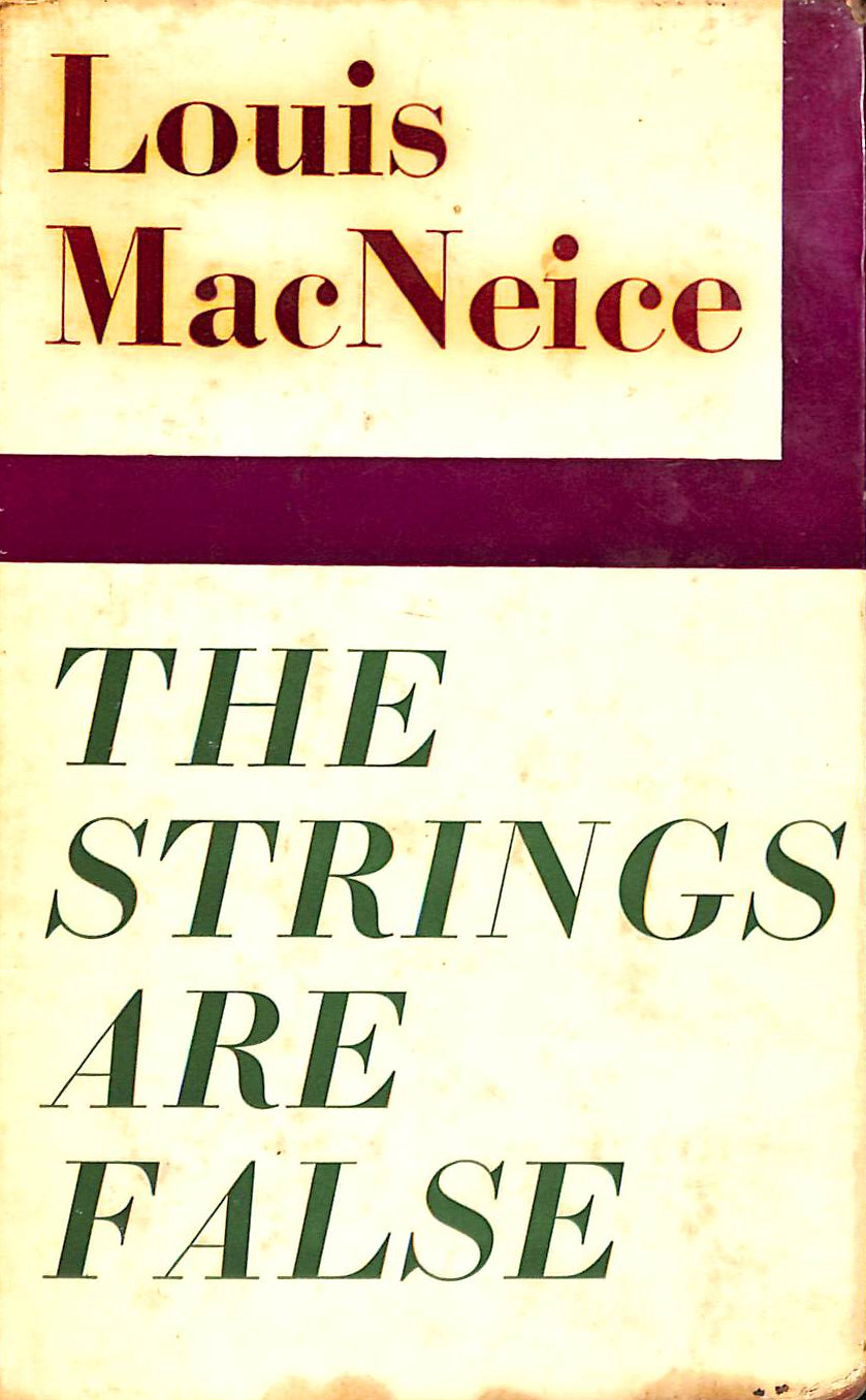 The Strings Are False: An Unfinished Autobiography