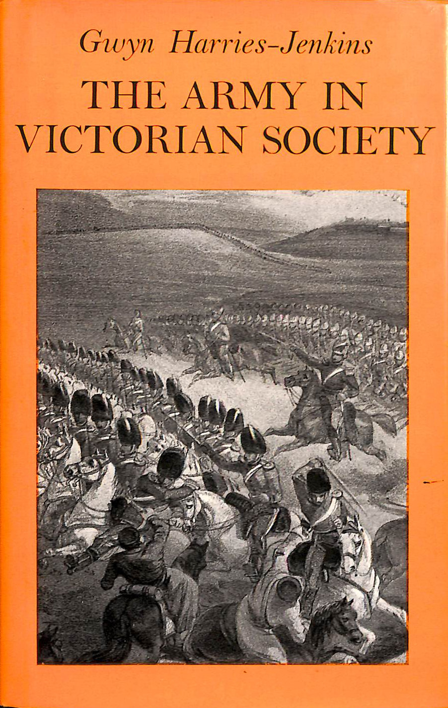 Army in Victorian Society (Study in Social History)