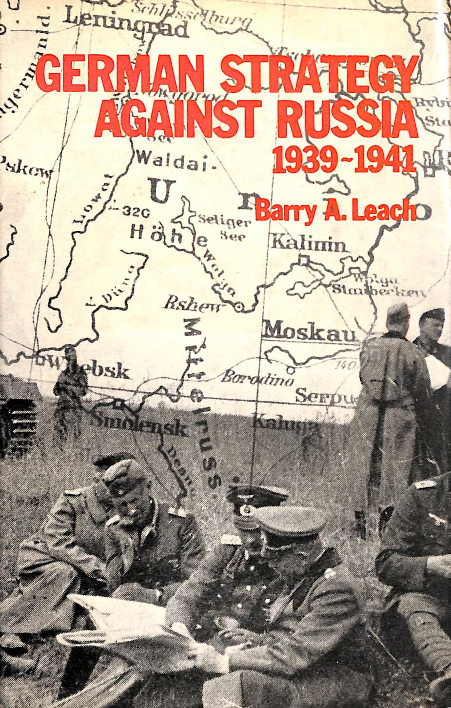 German Strategy Against Russia, 1939-41