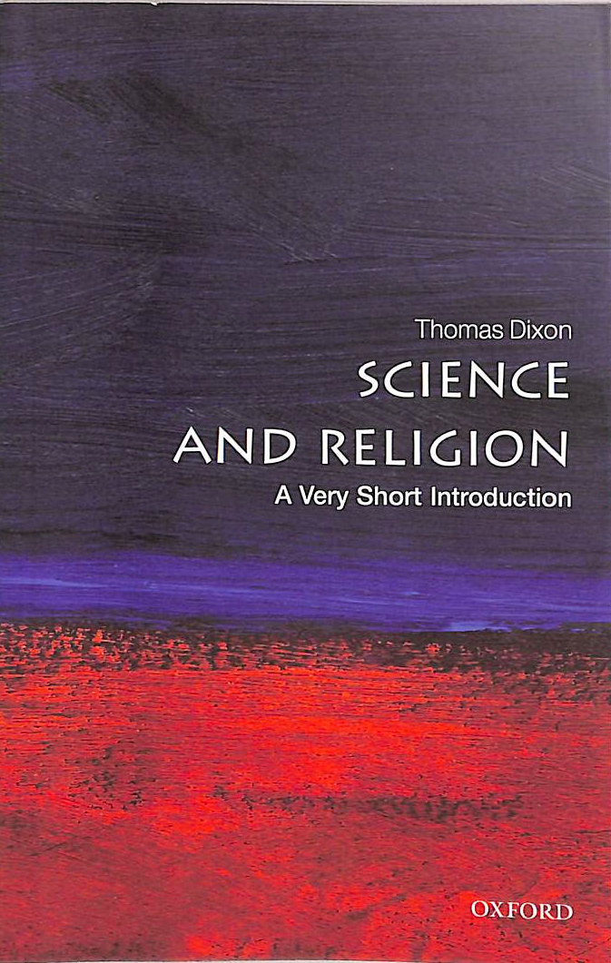 Science and Religion: A Very Short Introduction
