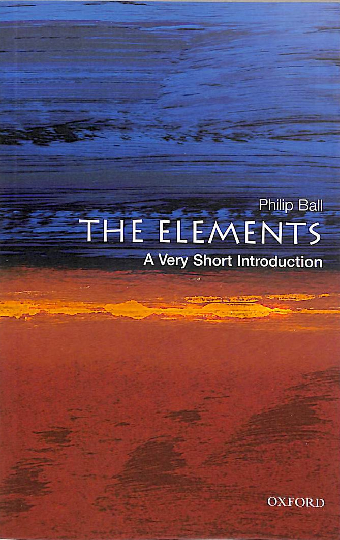 The Elements: A Very Short Introduction
