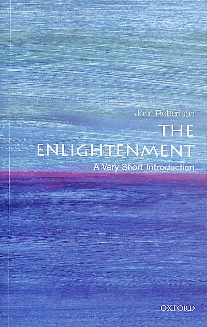 The Enlightenment: A Very Short Introduction