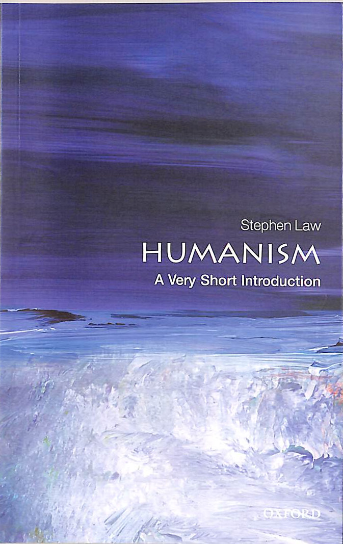 Humanism: A Very Short Introduction
