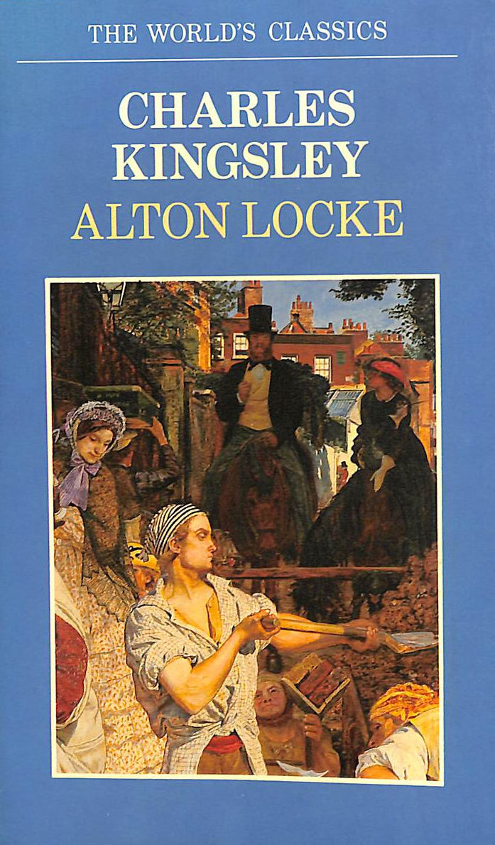 Alton Locke: Tailor and Poet: An Autobiography