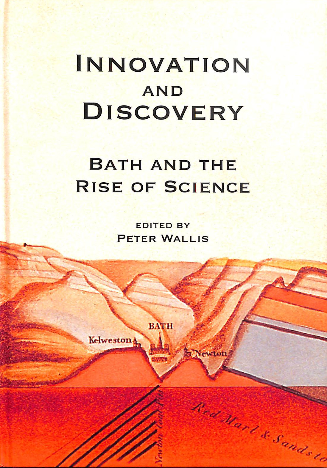 Innovation and Discovery: Bath and the Rise of Science