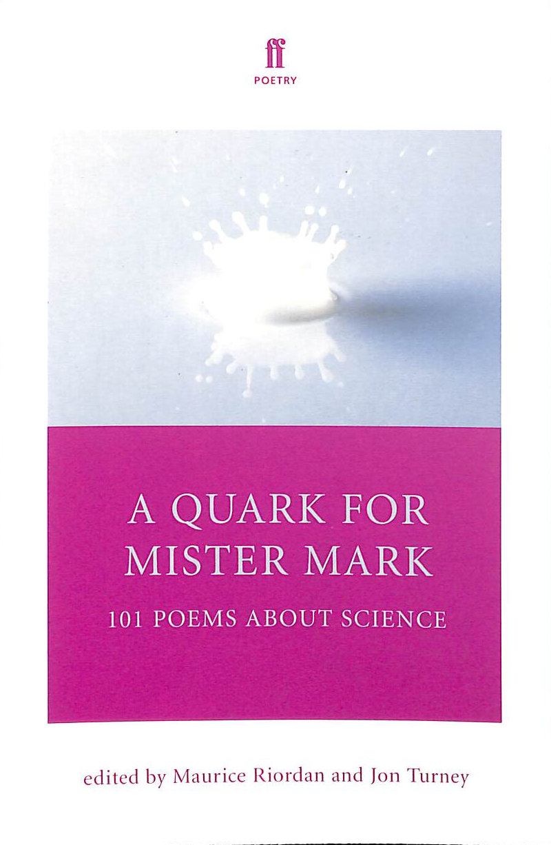 A Quark for Mister Mark: 101 Poems about Science