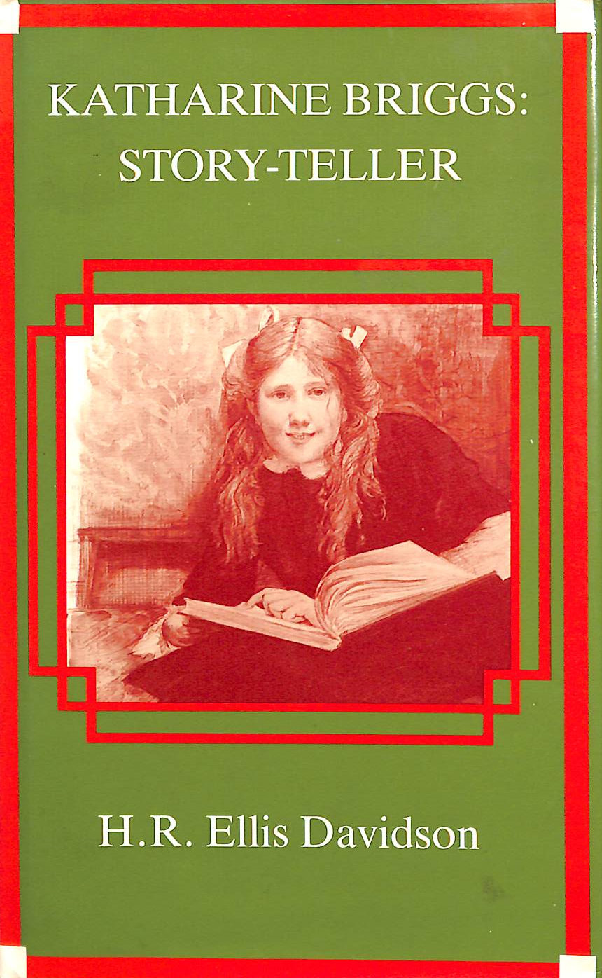 Katharine Briggs: Story-Teller