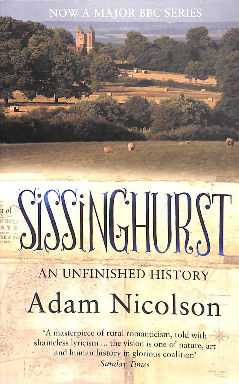 Sissinghurst: An Unfinished History