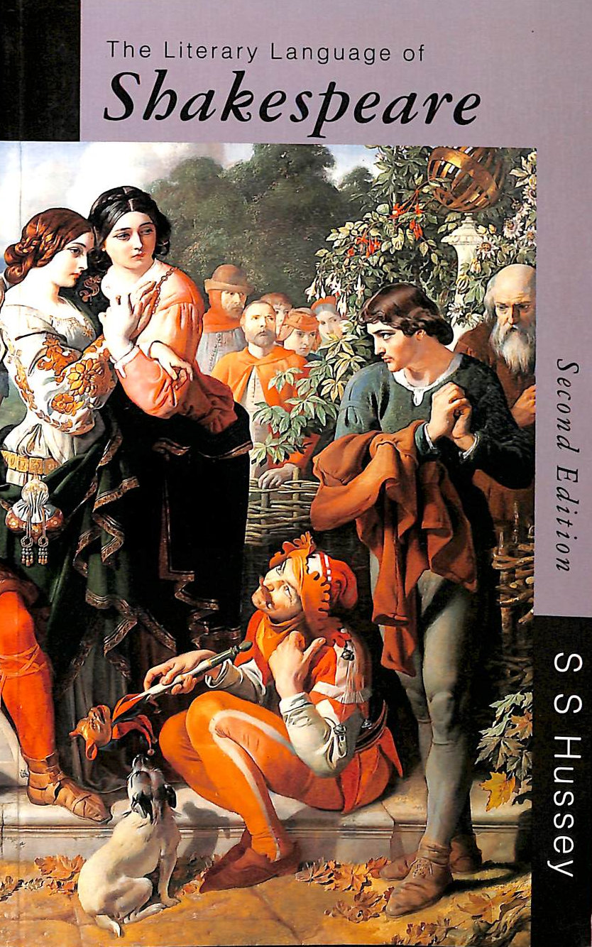 The Literary Language of Shakespeare (Oxford Science Publications)