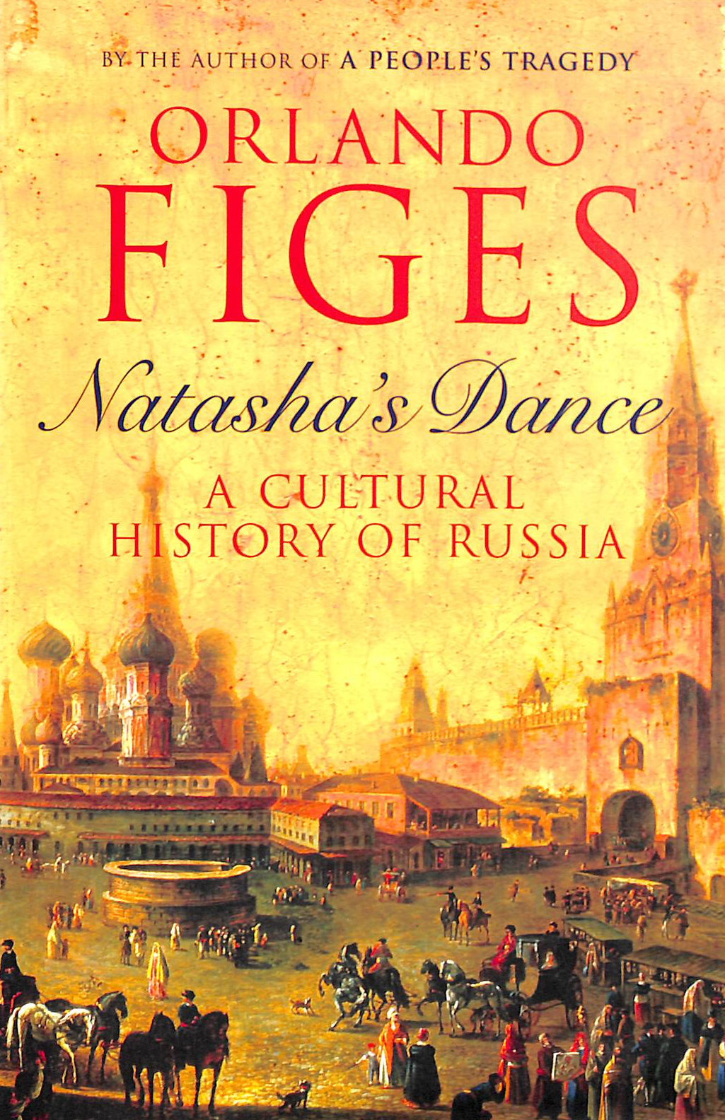 Natasha's Dance: A Cultural History of Russia