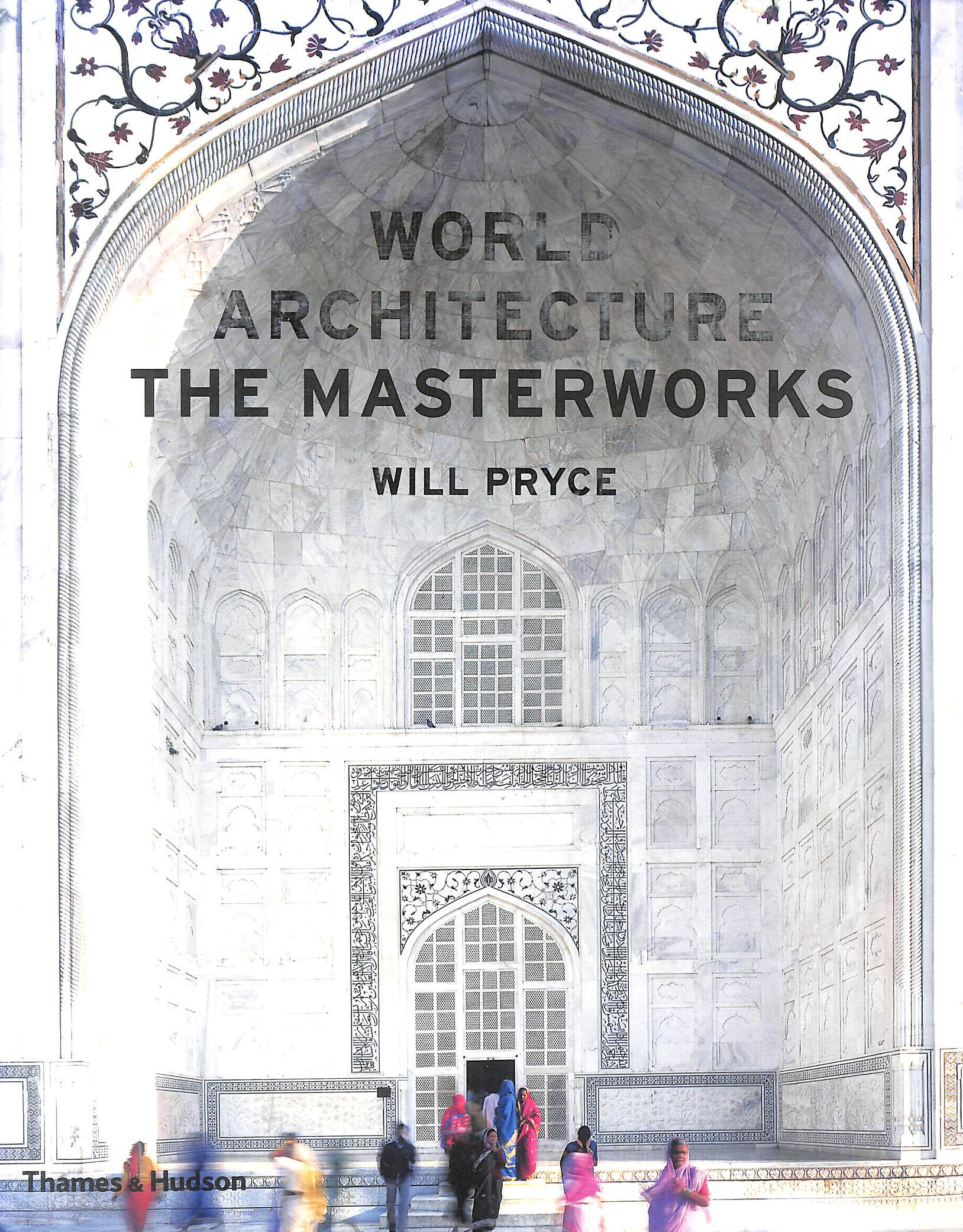 World Architecture: The Masterworks